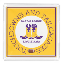 Load image into Gallery viewer, PREORDER Acrylic Serving Tray - Gameday Boots Ready - BATON ROUGE LOUISIANA SHIPS 11/20
